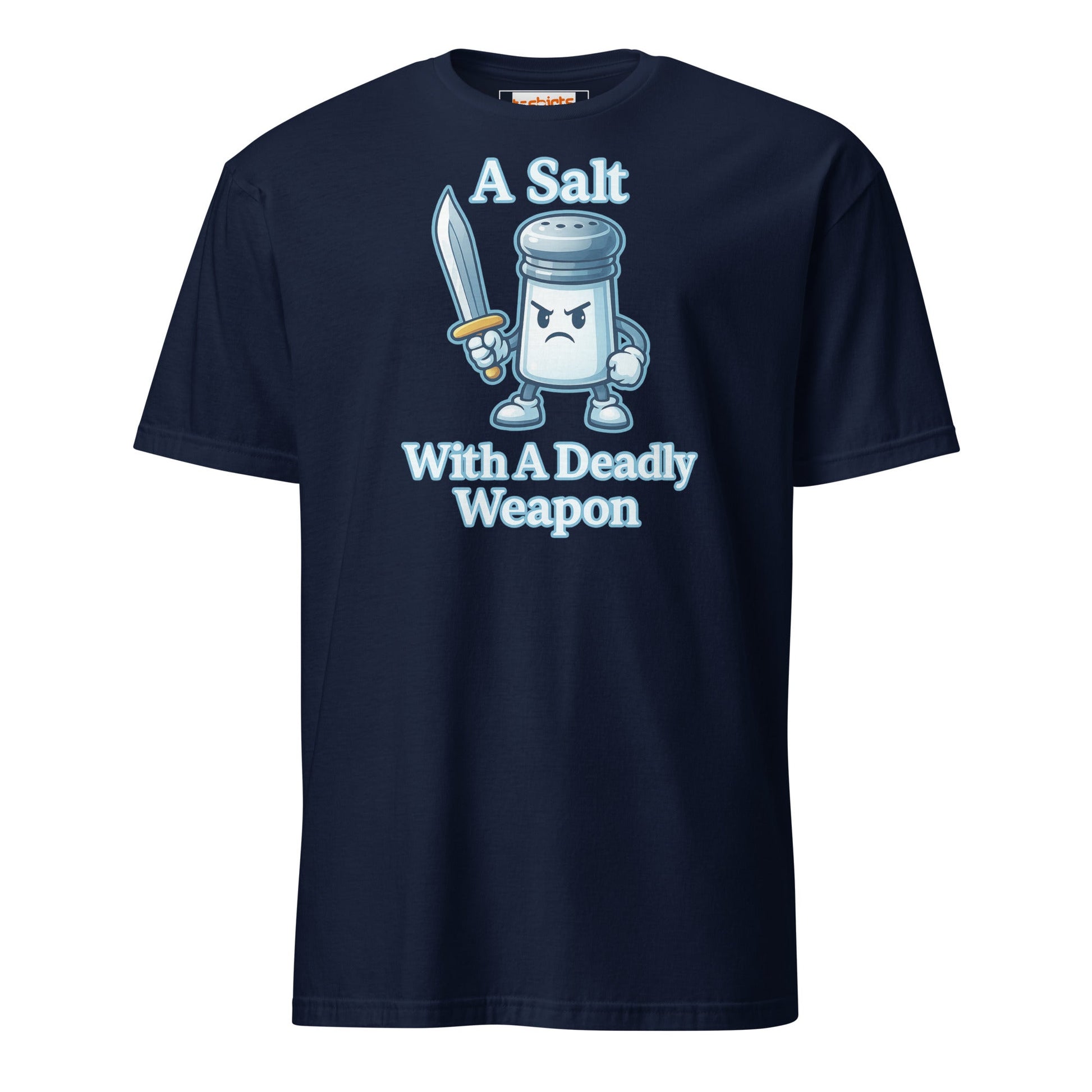 A Salt With a Deadly Weapon T-Shirt | Funny Pun Tee - Navy - T-Shirts Online