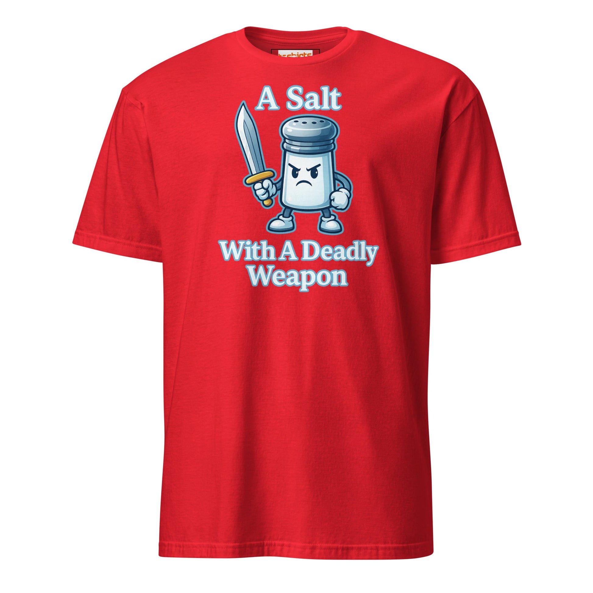 A Salt With a Deadly Weapon T-Shirt | Funny Pun Tee - Red - T-Shirts Online