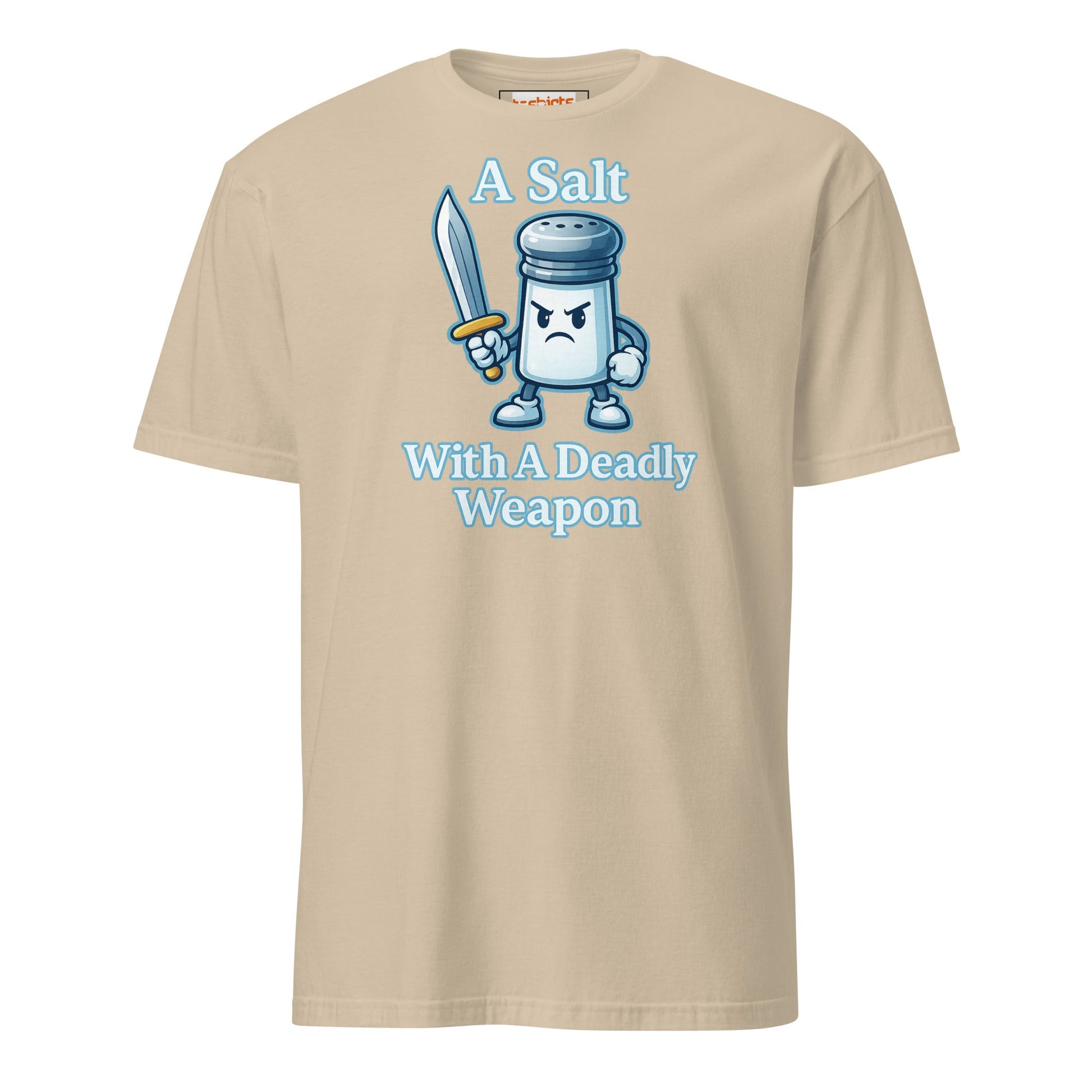 A Salt With a Deadly Weapon T-Shirt | Funny Pun Tee - Sand - T-Shirts Online