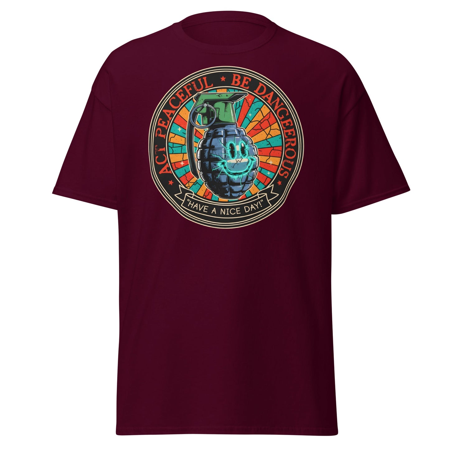 Act Peaceful Be Dangerous T-Shirt | Dark Humor Grenade Tee - Maroon - T-Shirts Online