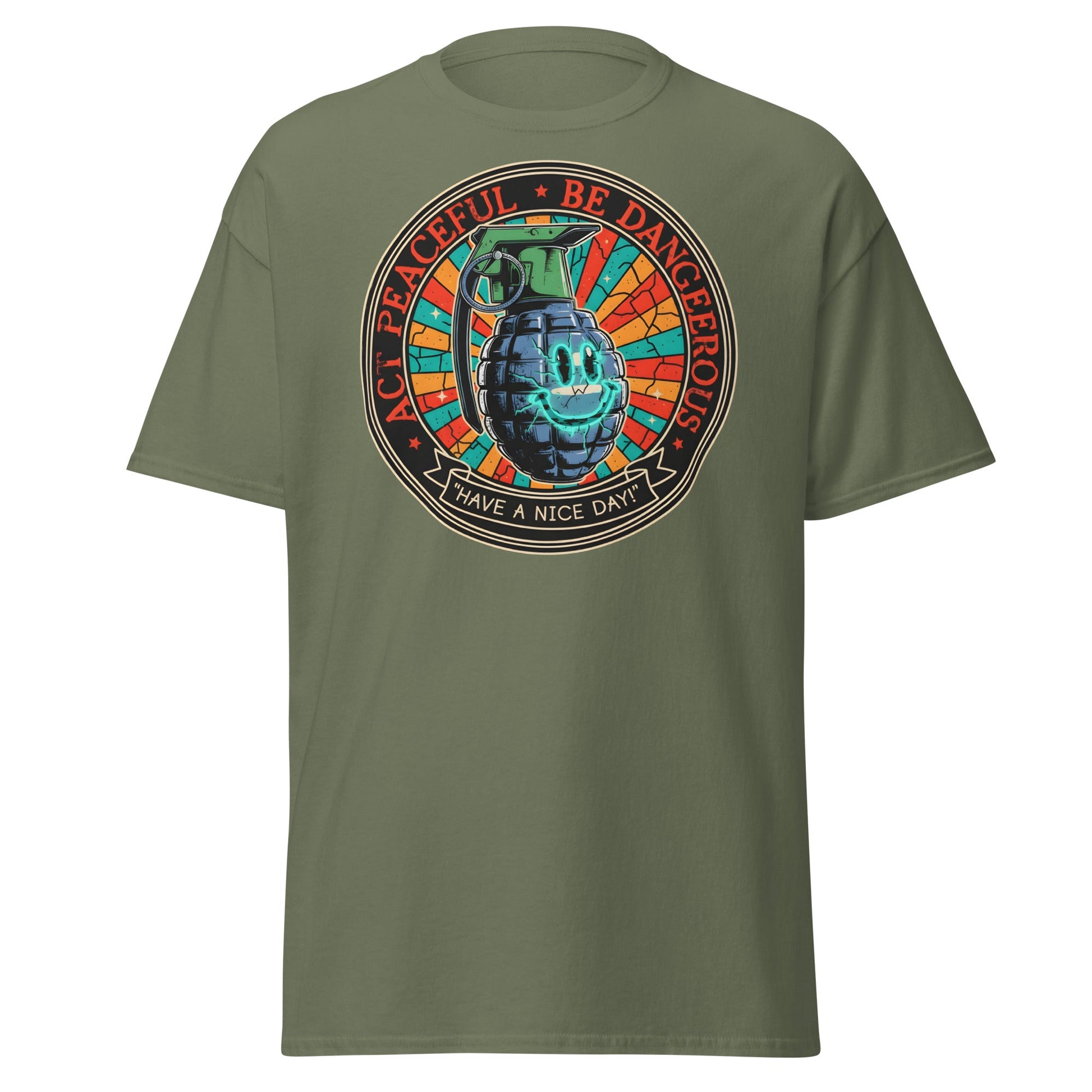 Act Peaceful Be Dangerous T-Shirt | Dark Humor Grenade Tee - Military Green - T-Shirts Online