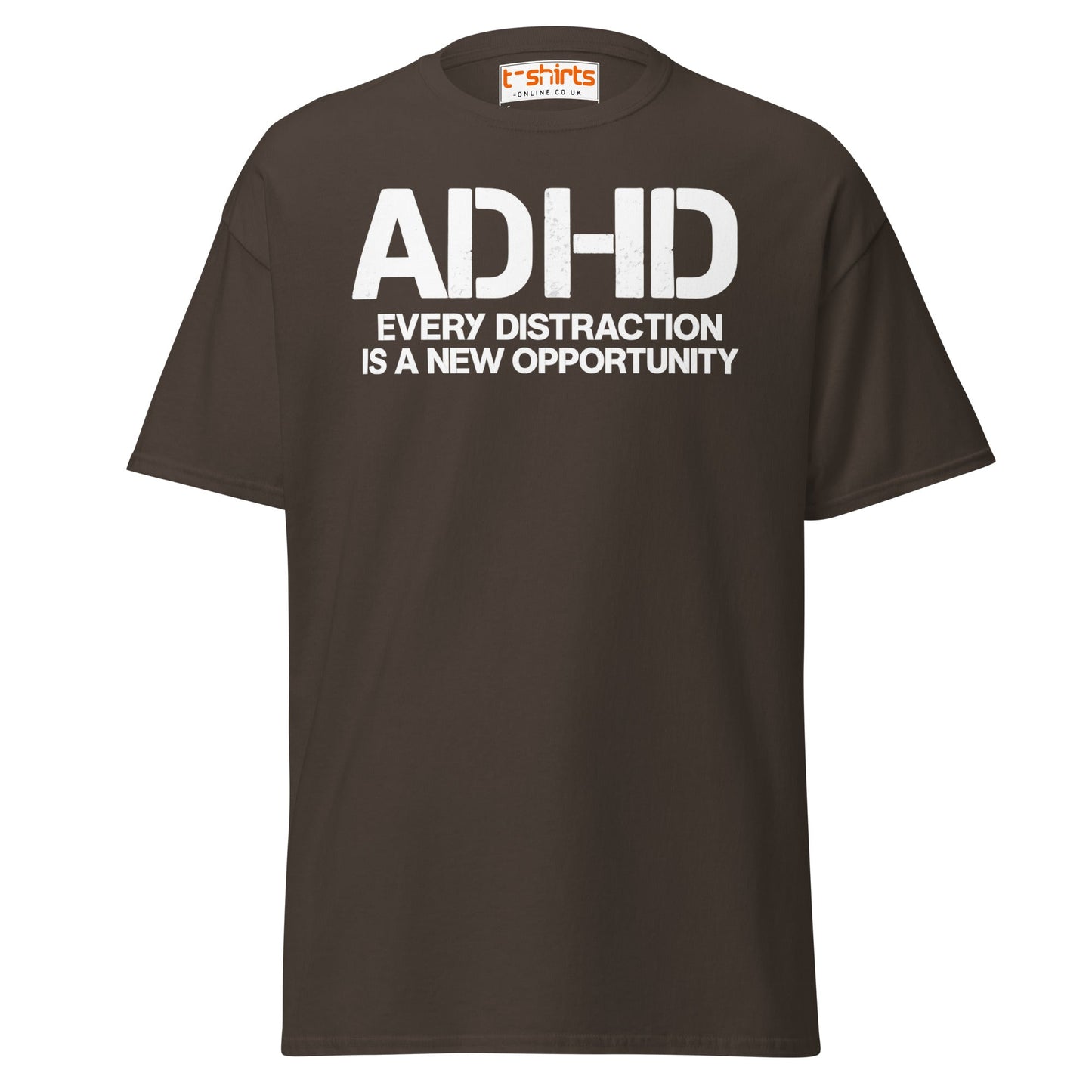 ADHD Distraction Opportunity Funny T-Shirt - Dark Chocolate - T-Shirts Online