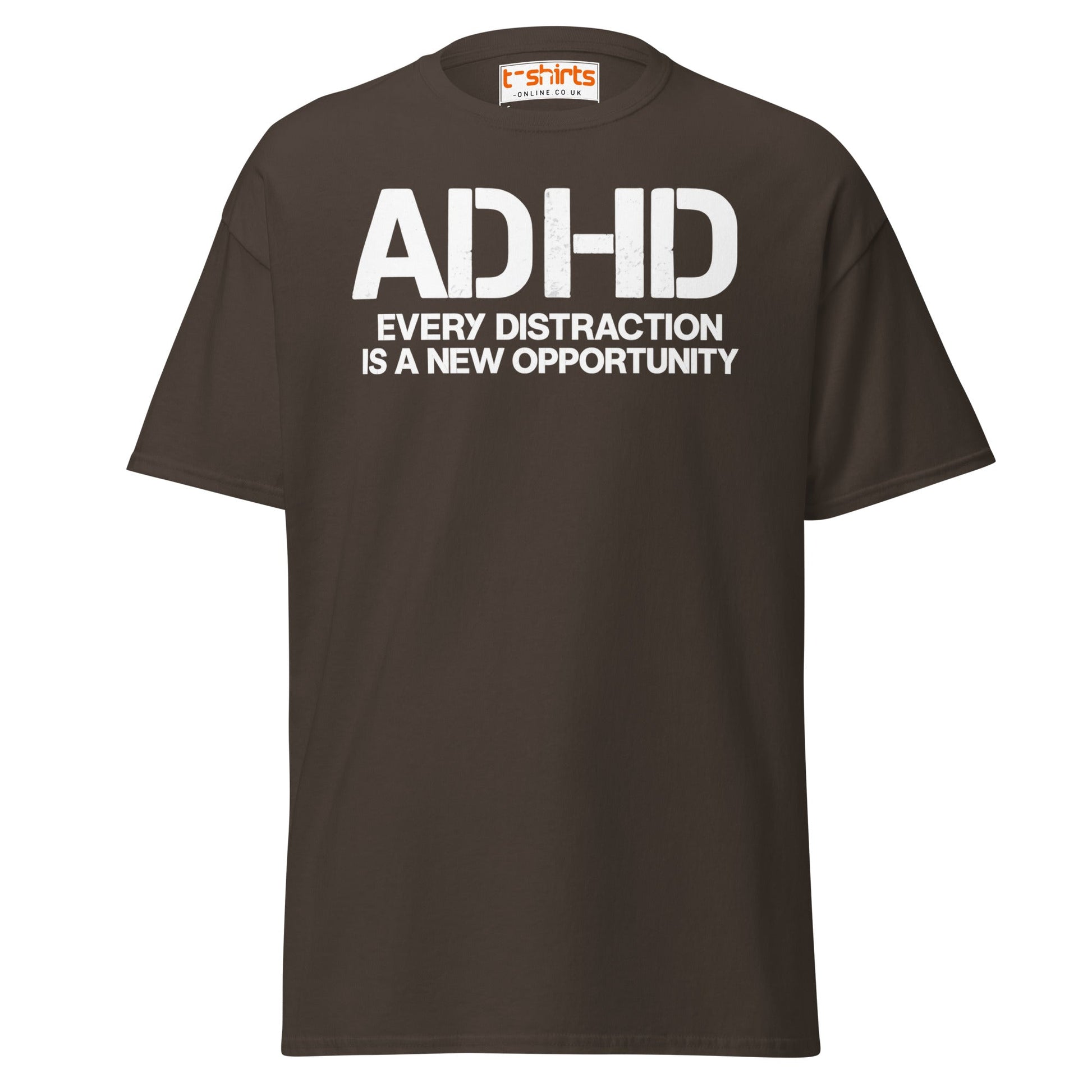 ADHD Distraction Opportunity Funny T-Shirt - Dark Chocolate - T-Shirts Online