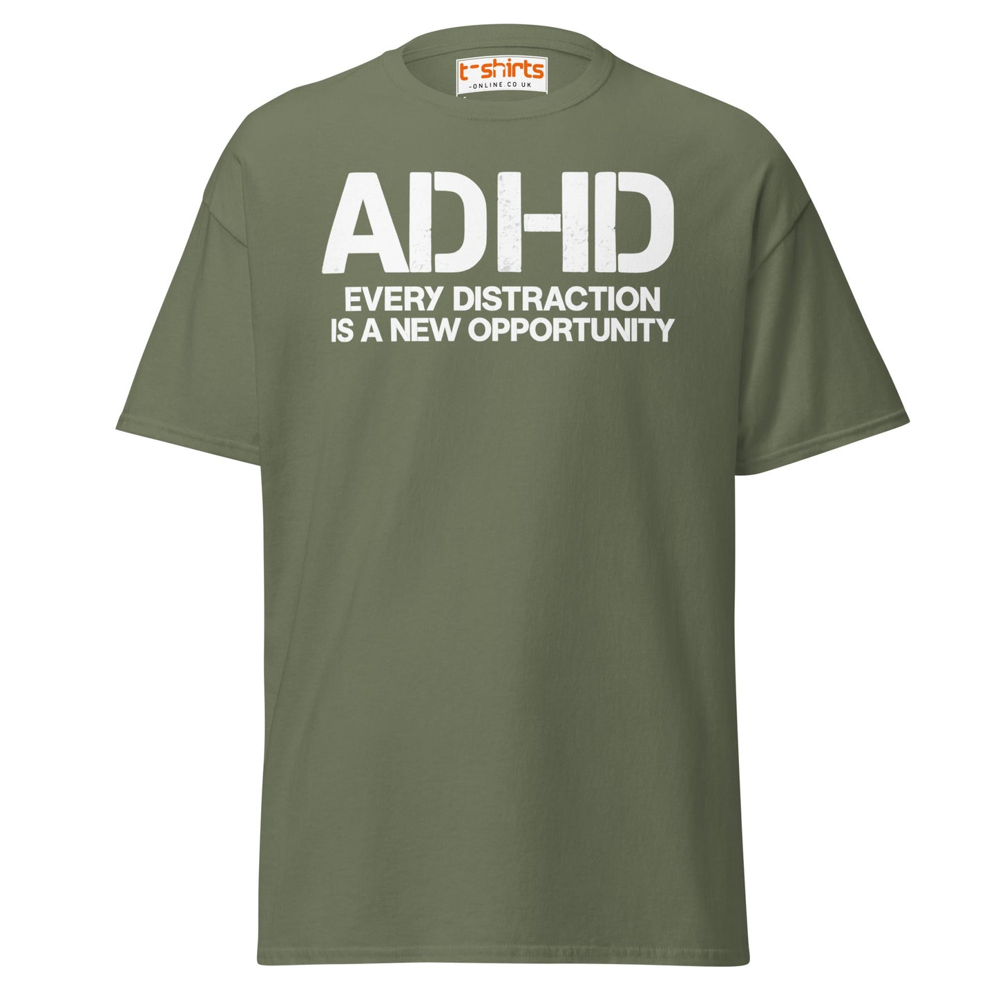 ADHD Distraction Opportunity Funny T-Shirt - Military Green - T-Shirts Online