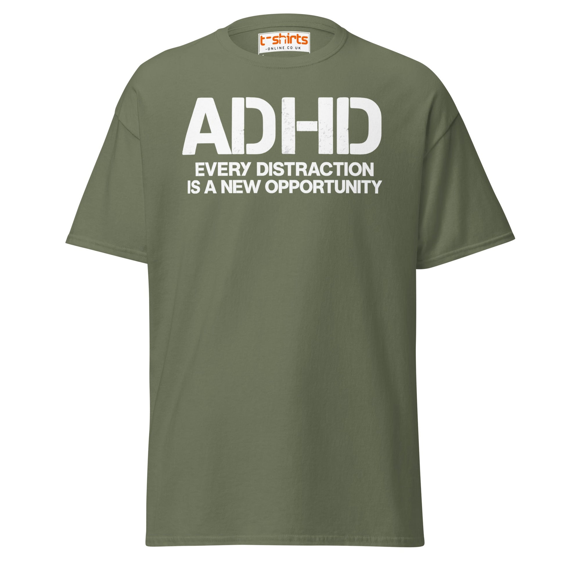 ADHD Distraction Opportunity Funny T-Shirt - Military Green - T-Shirts Online