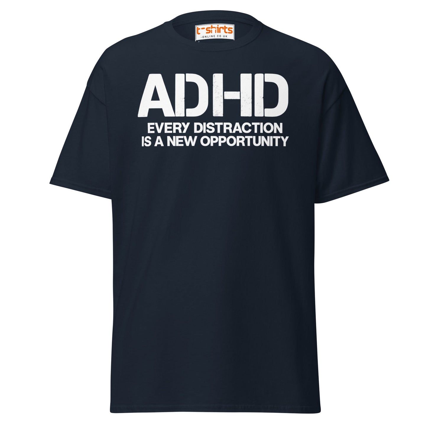 ADHD Distraction Opportunity Funny T-Shirt - Navy - T-Shirts Online