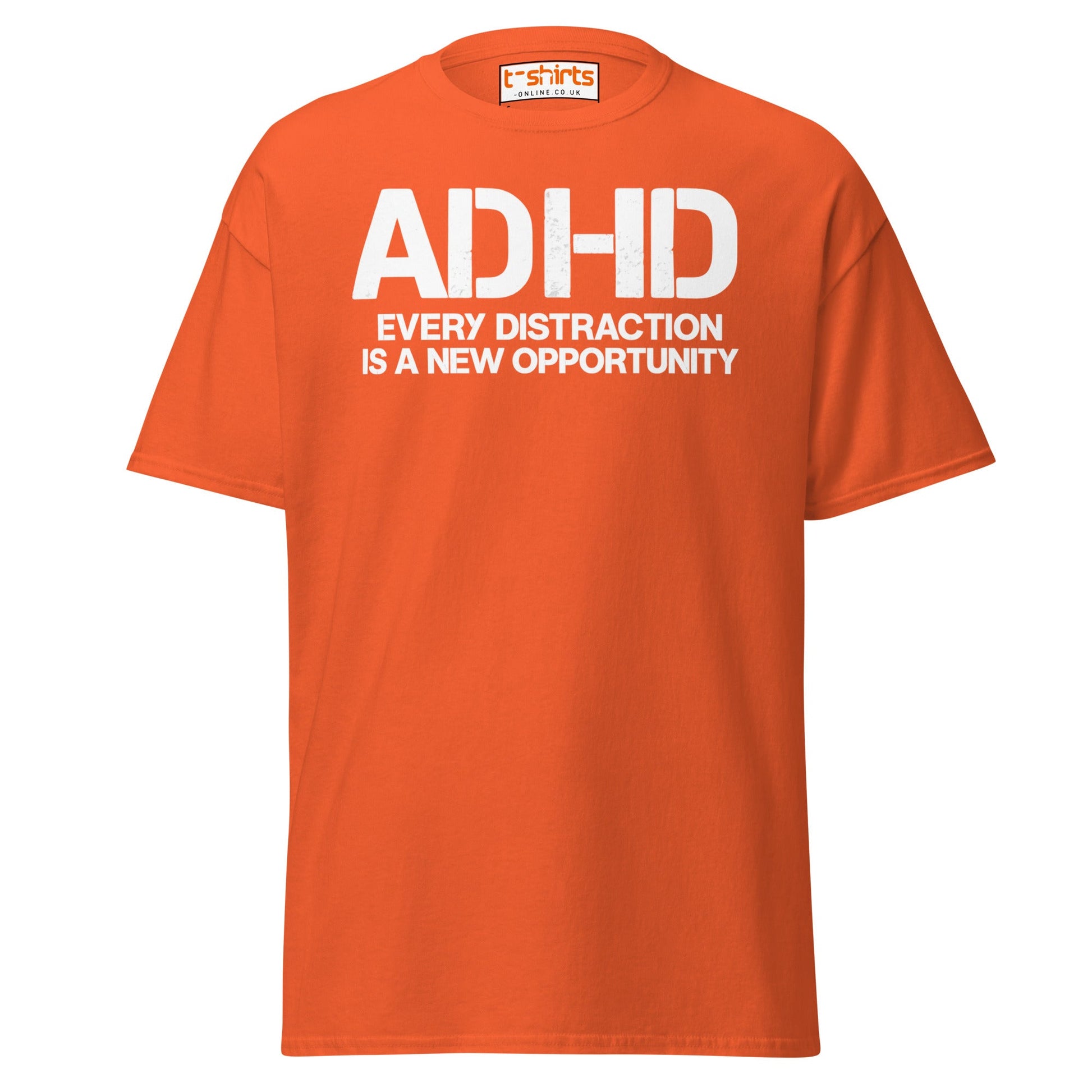 ADHD Distraction Opportunity Funny T-Shirt - Orange - T-Shirts Online
