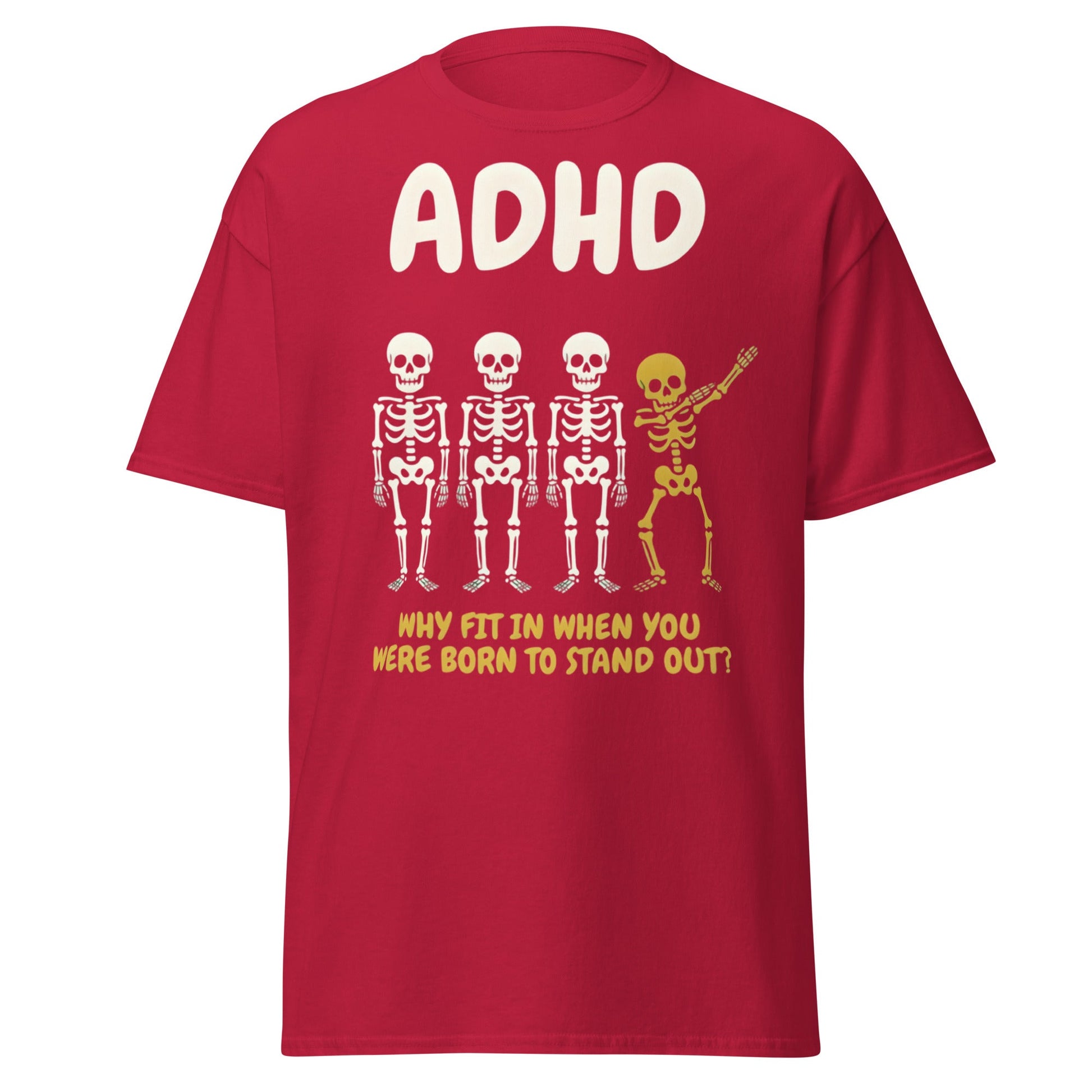 ADHD Skeleton Dabbing T-Shirt - Born to Stand Out Tee - Cardinal - T-Shirts Online