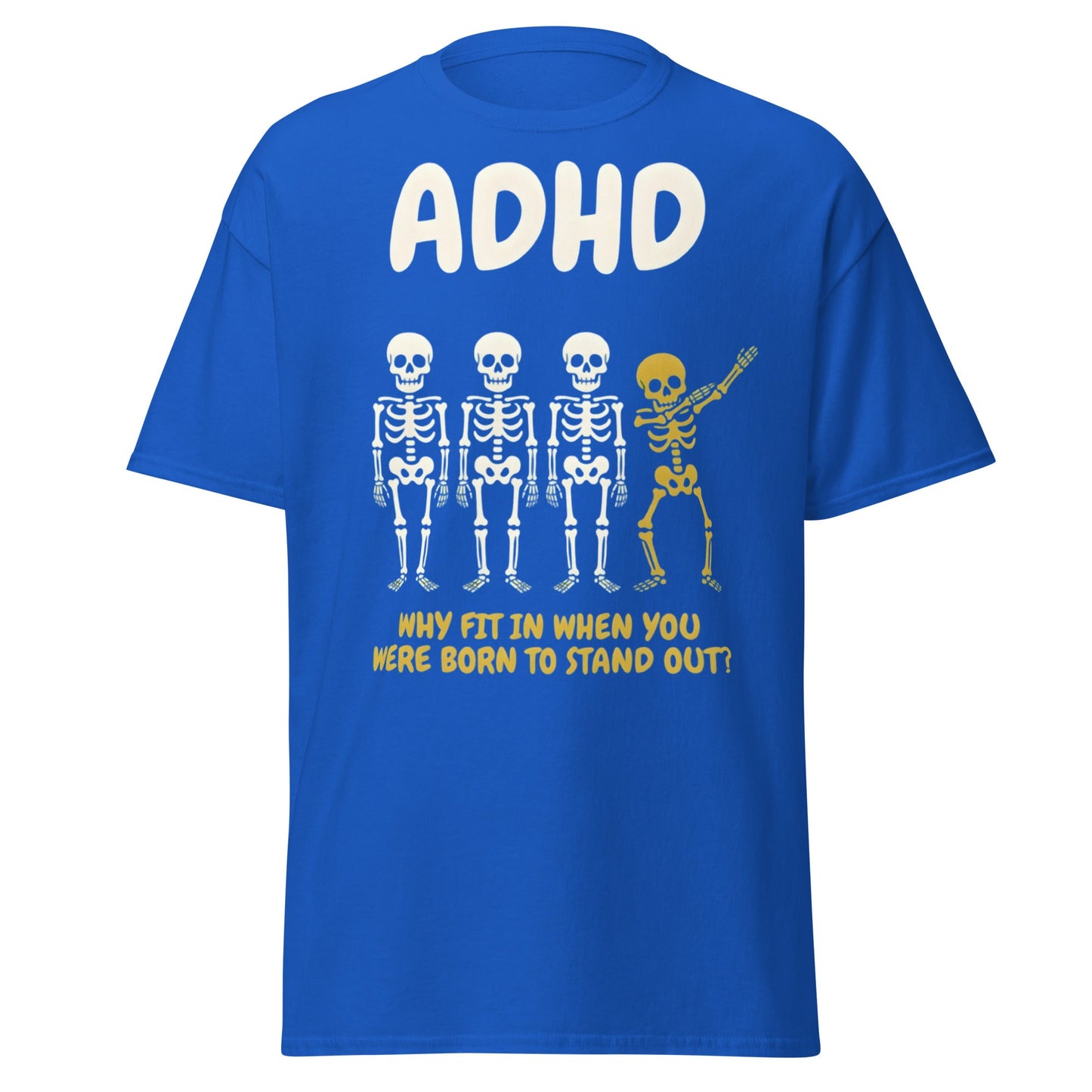ADHD Skeleton Dabbing T-Shirt - Born to Stand Out Tee - Royal - T-Shirts Online