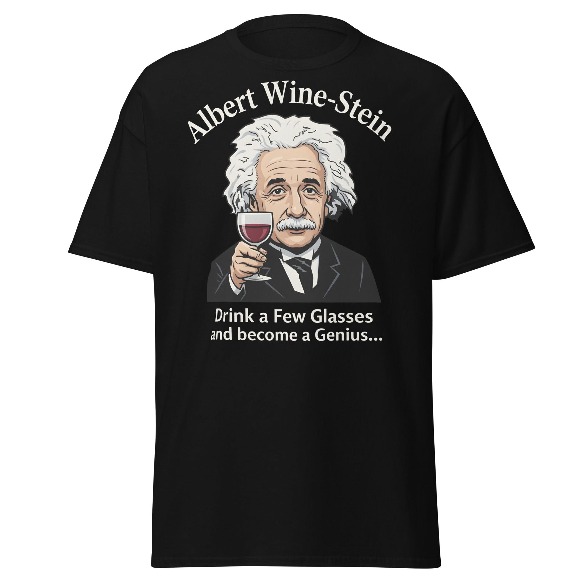 Albert Wine - Stein Funny Einstein Wine Lover T-Shirt - Black - T-Shirts Online