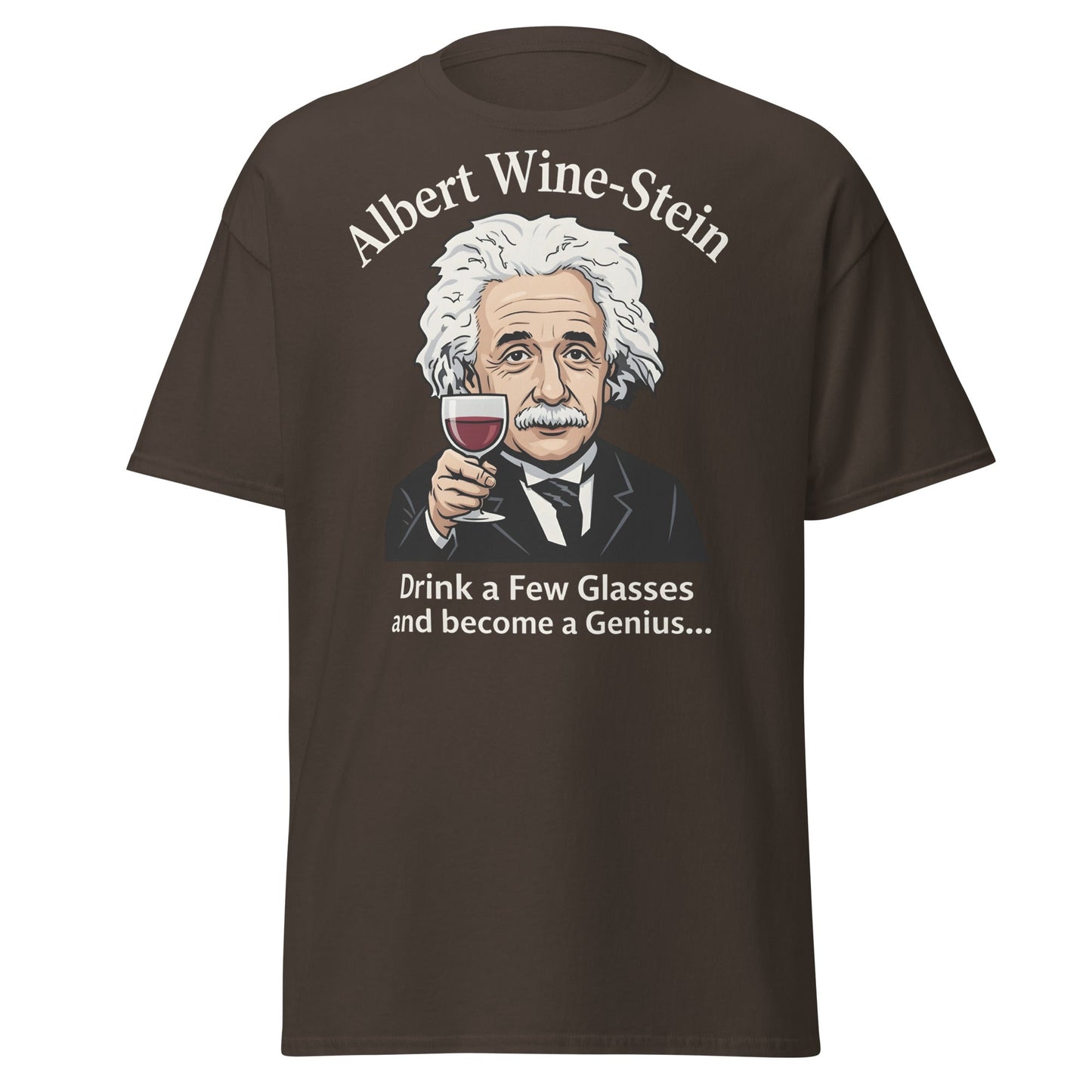 Albert Wine - Stein Funny Einstein Wine Lover T-Shirt - Dark Chocolate - T-Shirts Online