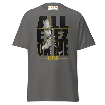 All Eyez On Me T-Shirt | Hip Hop Style Graphic Tee - Charcoal - T-Shirts Online