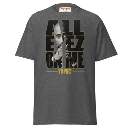 All Eyez On Me T-Shirt | Hip Hop Style Graphic Tee - Dark Heather - T-Shirts Online