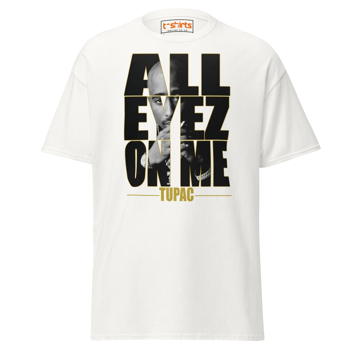 All Eyez On Me T-Shirt | Hip Hop Style Graphic Tee - White - T-Shirts Online