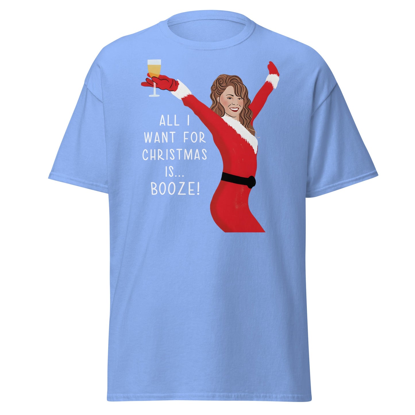 All I Want for Christmas is Booze T-Shirt - Carolina Blue - T-Shirts Online