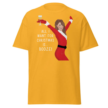 All I Want for Christmas is Booze T-Shirt - Gold - T-Shirts Online