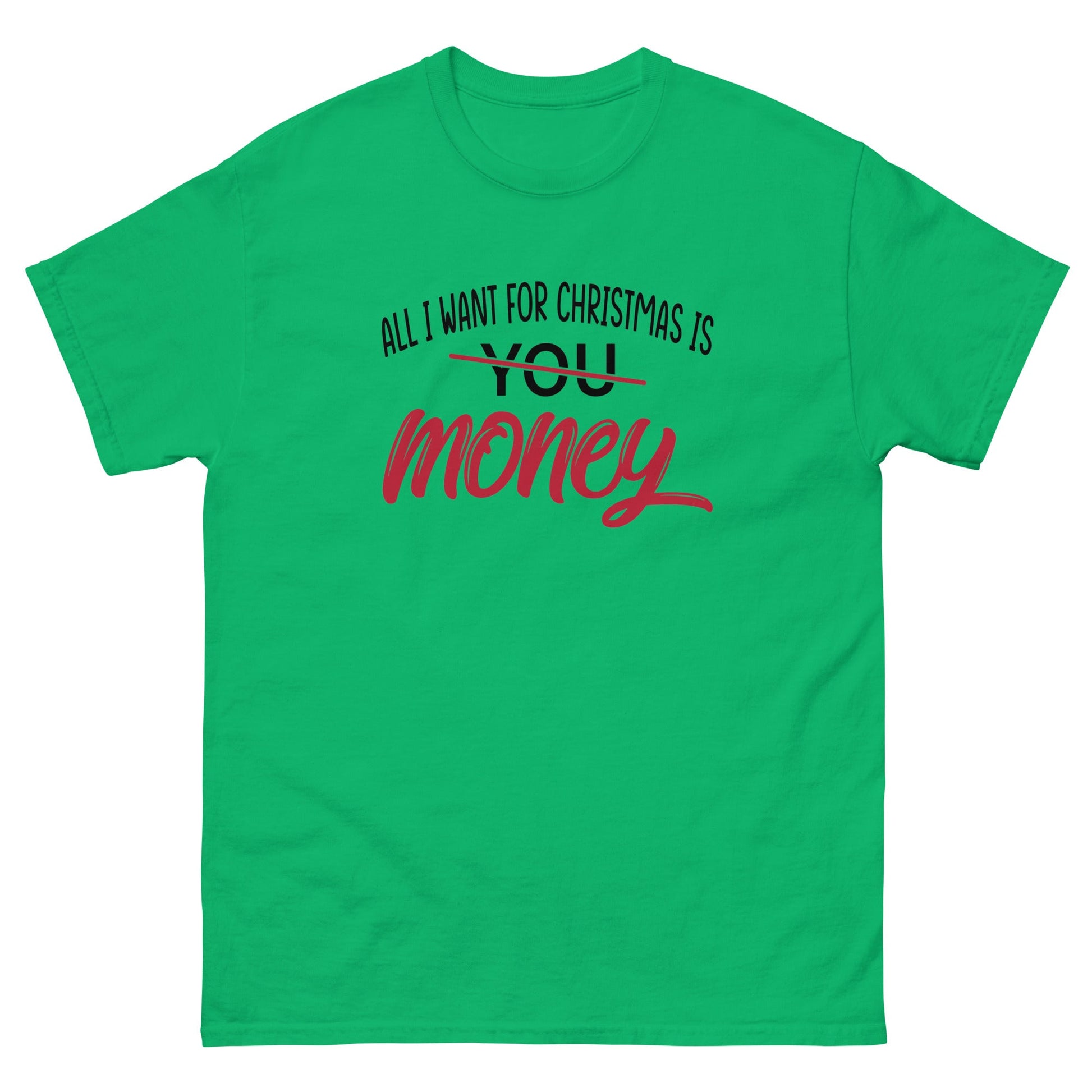 All I Want For Christmas | Xmas T-Shirt - Irish Green - T-Shirts Online