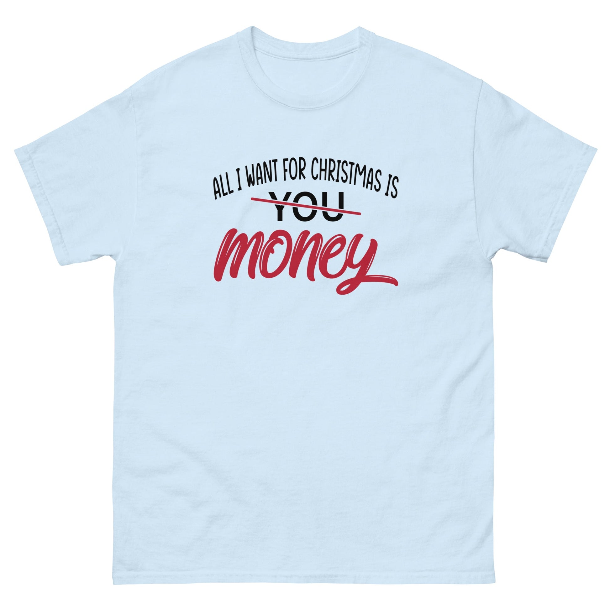 All I Want For Christmas | Xmas T-Shirt - Light Blue - T-Shirts Online