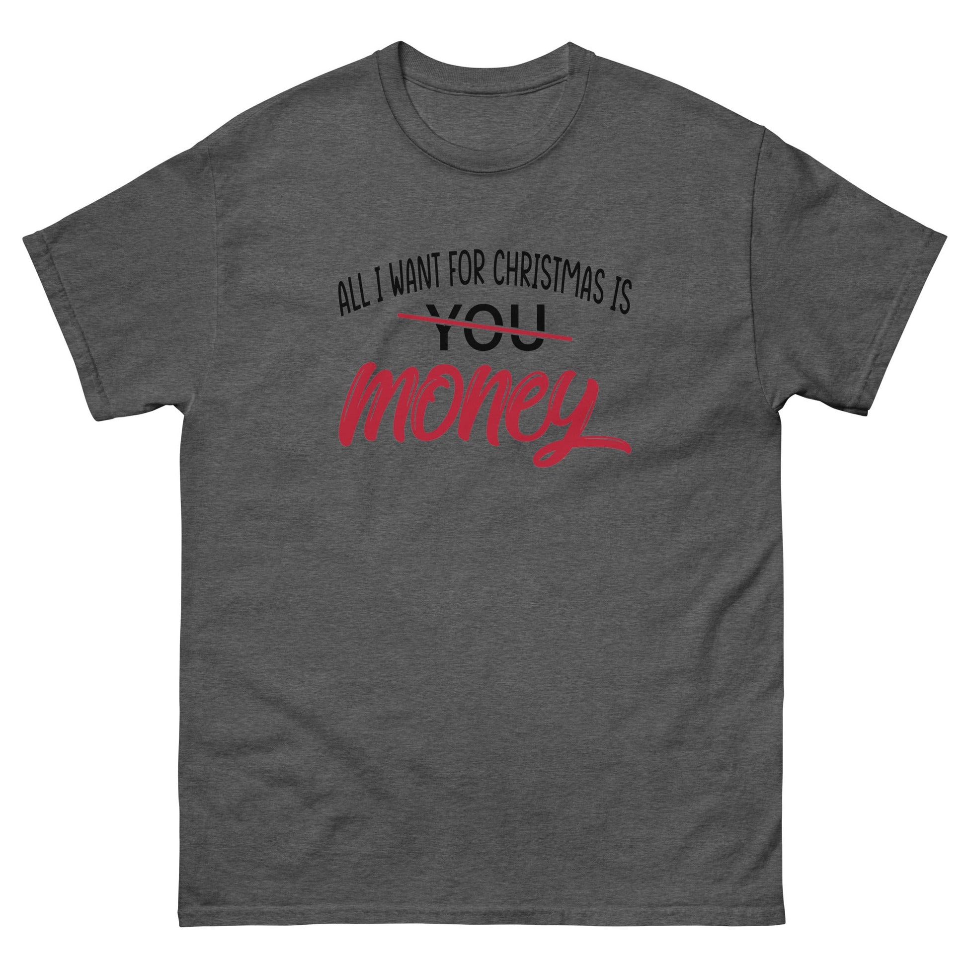 All I Want For Christmas | Xmas T-Shirt - Dark Heather - T-Shirts Online