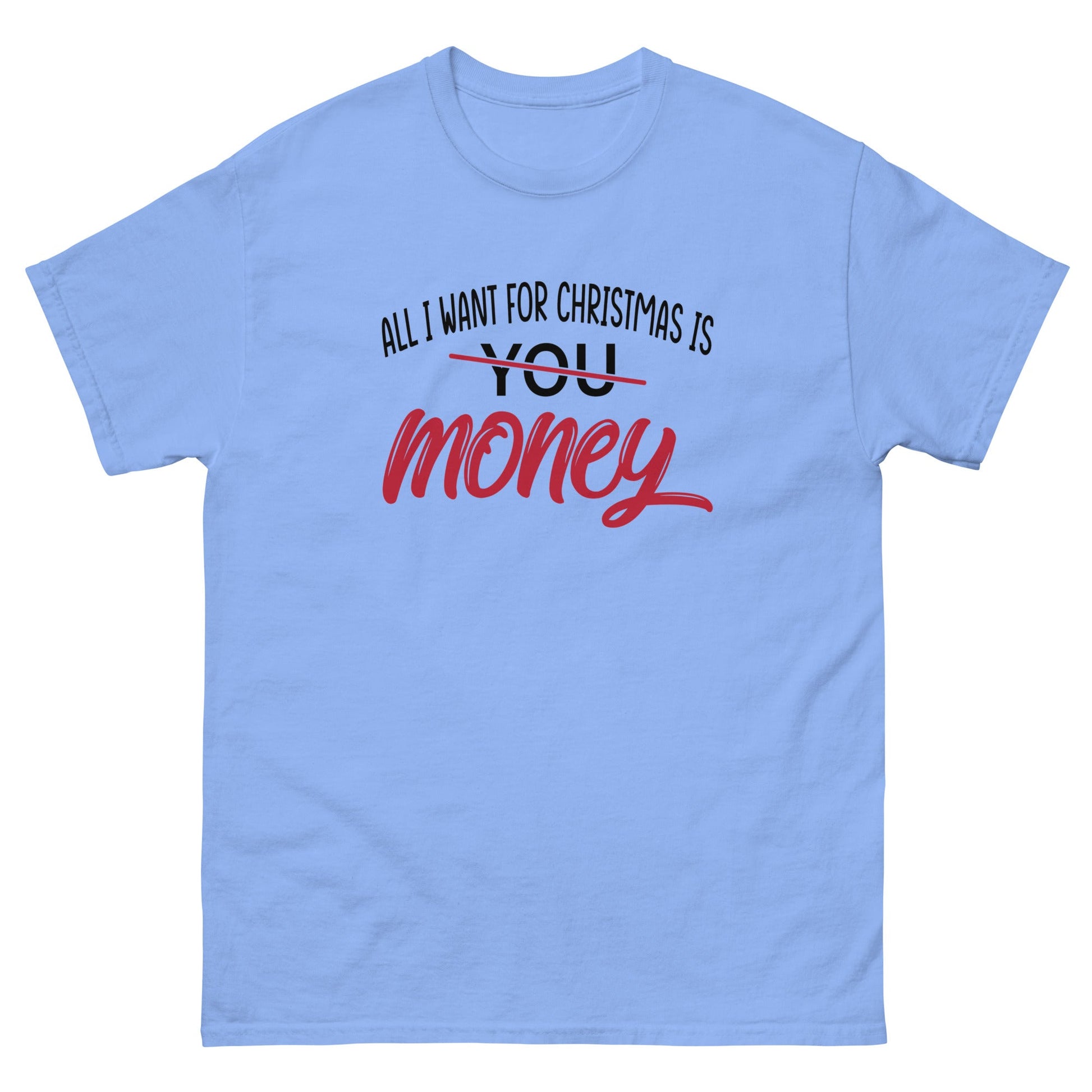 All I Want For Christmas | Xmas T-Shirt - Carolina Blue - T-Shirts Online