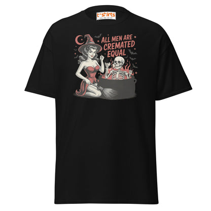 All Men Are Cremated Equal Funny Witch T-Shirt - Black - T-Shirts Online