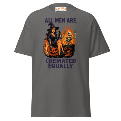 All Men Are Cremated Equally Witch T-Shirt - Charcoal - T-Shirts Online