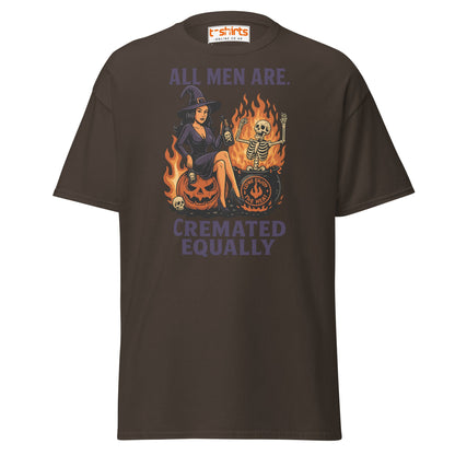 All Men Are Cremated Equally Witch T-Shirt - Dark Chocolate - T-Shirts Online