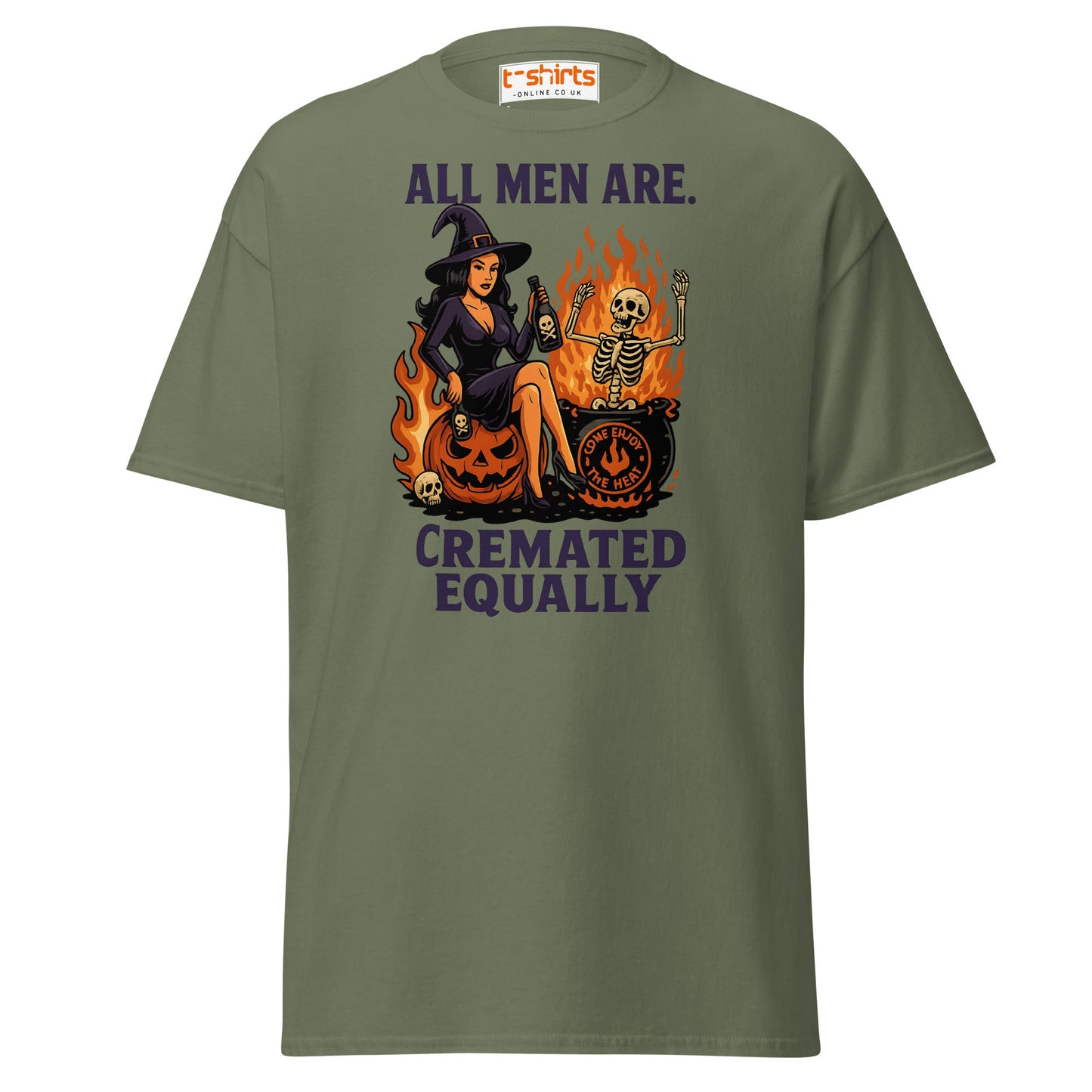 All Men Are Cremated Equally Witch T-Shirt - Military Green - T-Shirts Online