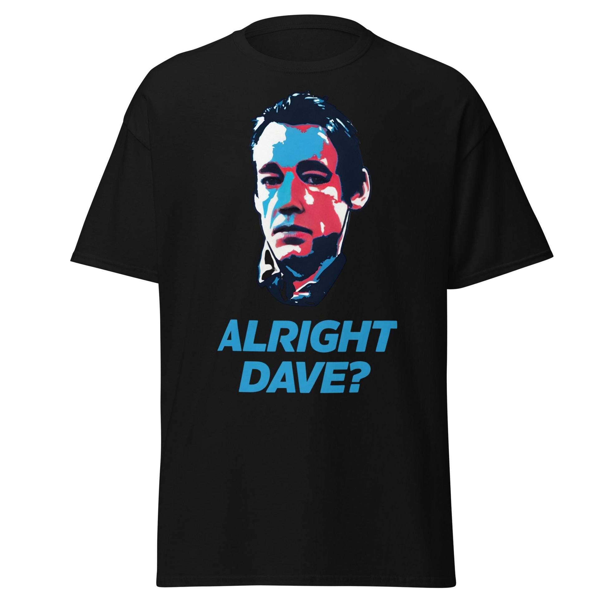 Alright Dave? T-Shirt | Only Fools Fan Tee - Black - T-Shirts Online