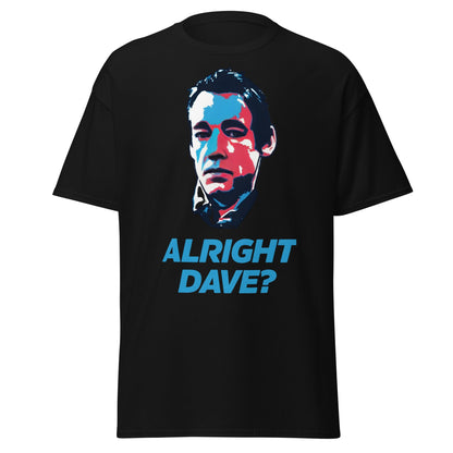 Alright Dave? T-Shirt | Only Fools Fan Tee - Black - T-Shirts Online