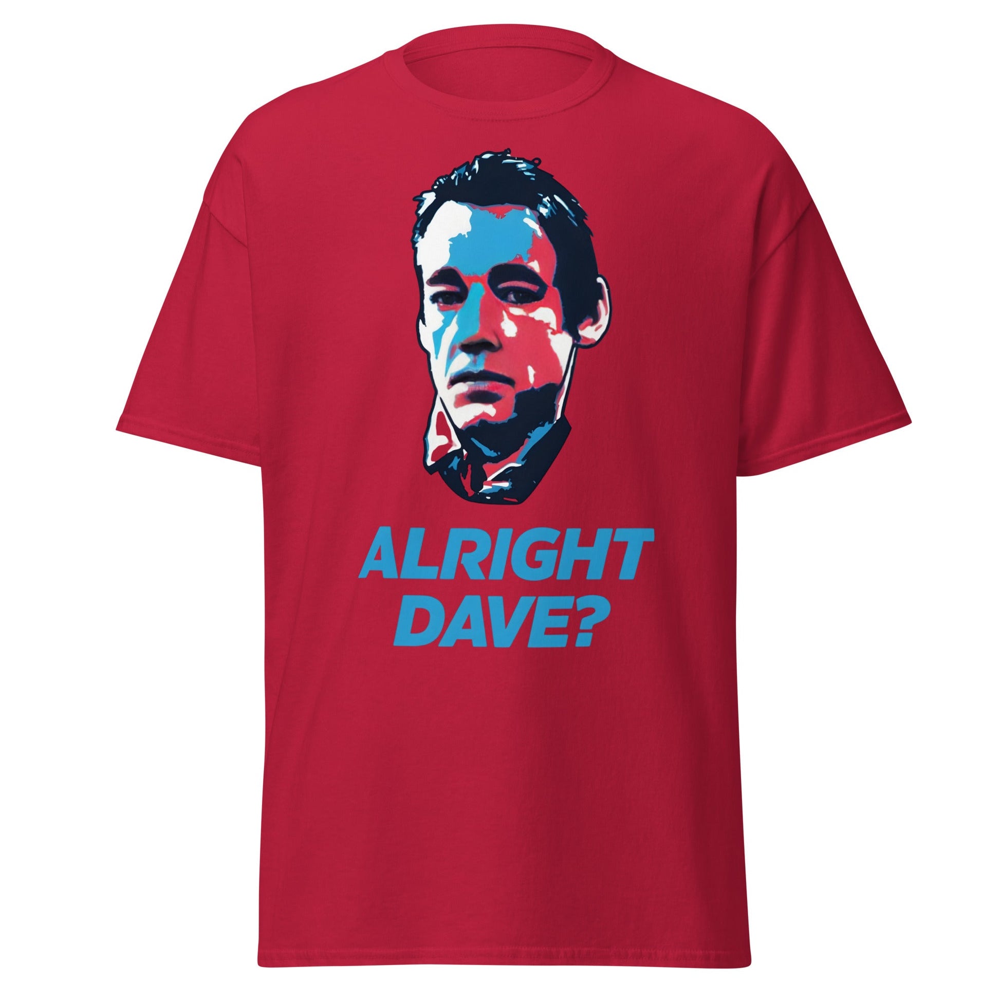 Alright Dave? T-Shirt | Only Fools Fan Tee - Cardinal - T-Shirts Online