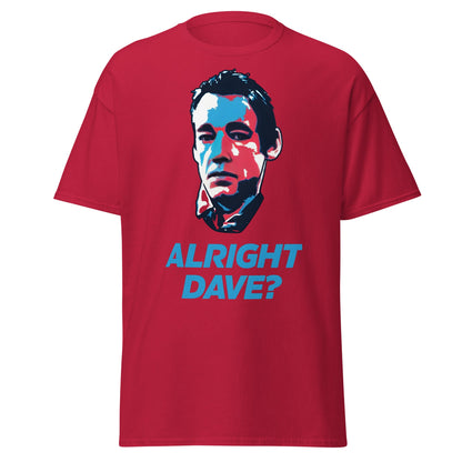 Alright Dave? T-Shirt | Only Fools Fan Tee - Cardinal - T-Shirts Online