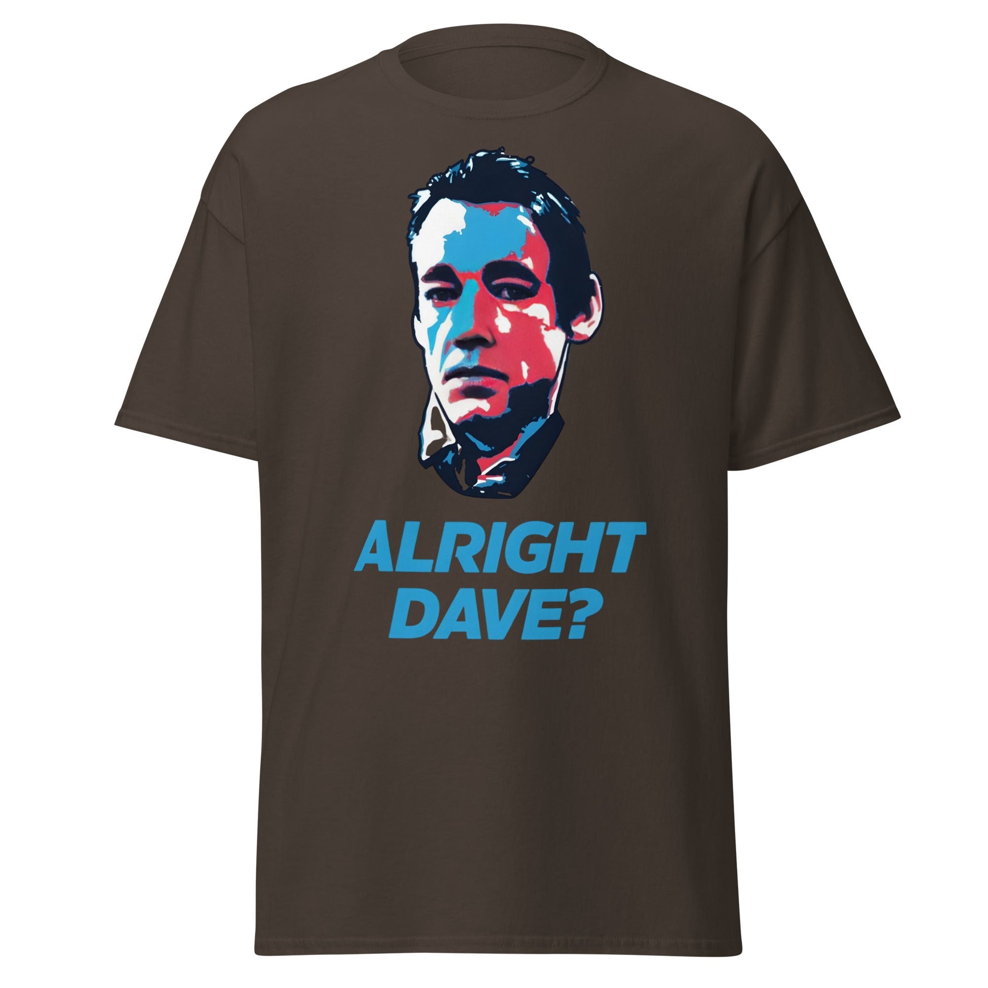 Alright Dave? T-Shirt | Only Fools Fan Tee - Dark Chocolate - T-Shirts Online