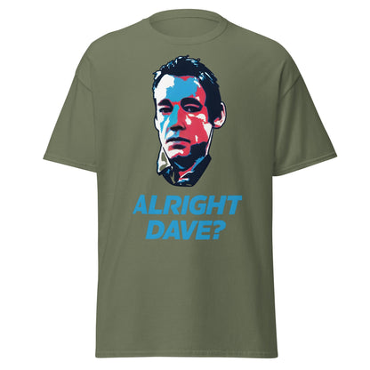 Alright Dave? T-Shirt | Only Fools Fan Tee - Military Green - T-Shirts Online