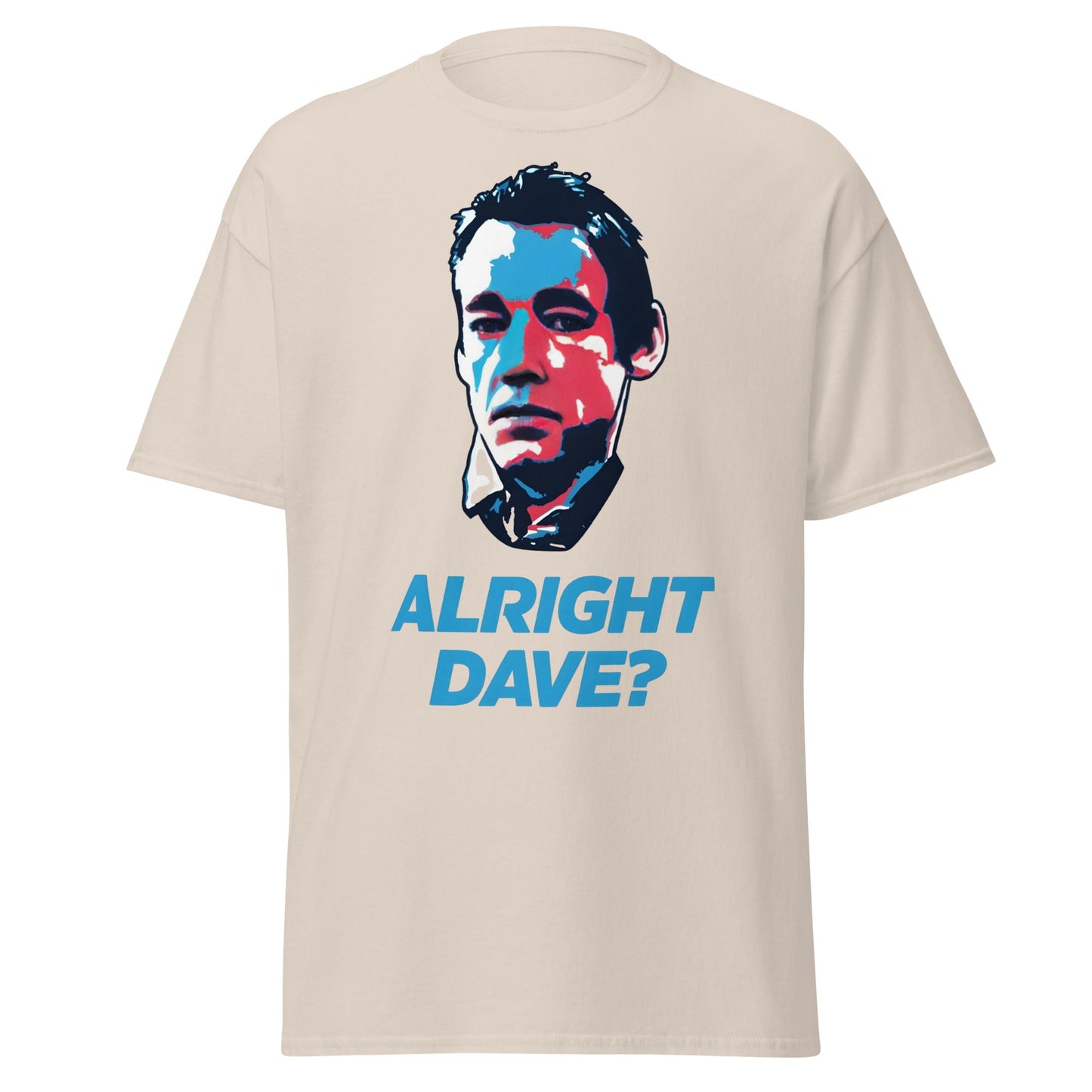 Alright Dave? T-Shirt | Only Fools Fan Tee - Natural - T-Shirts Online