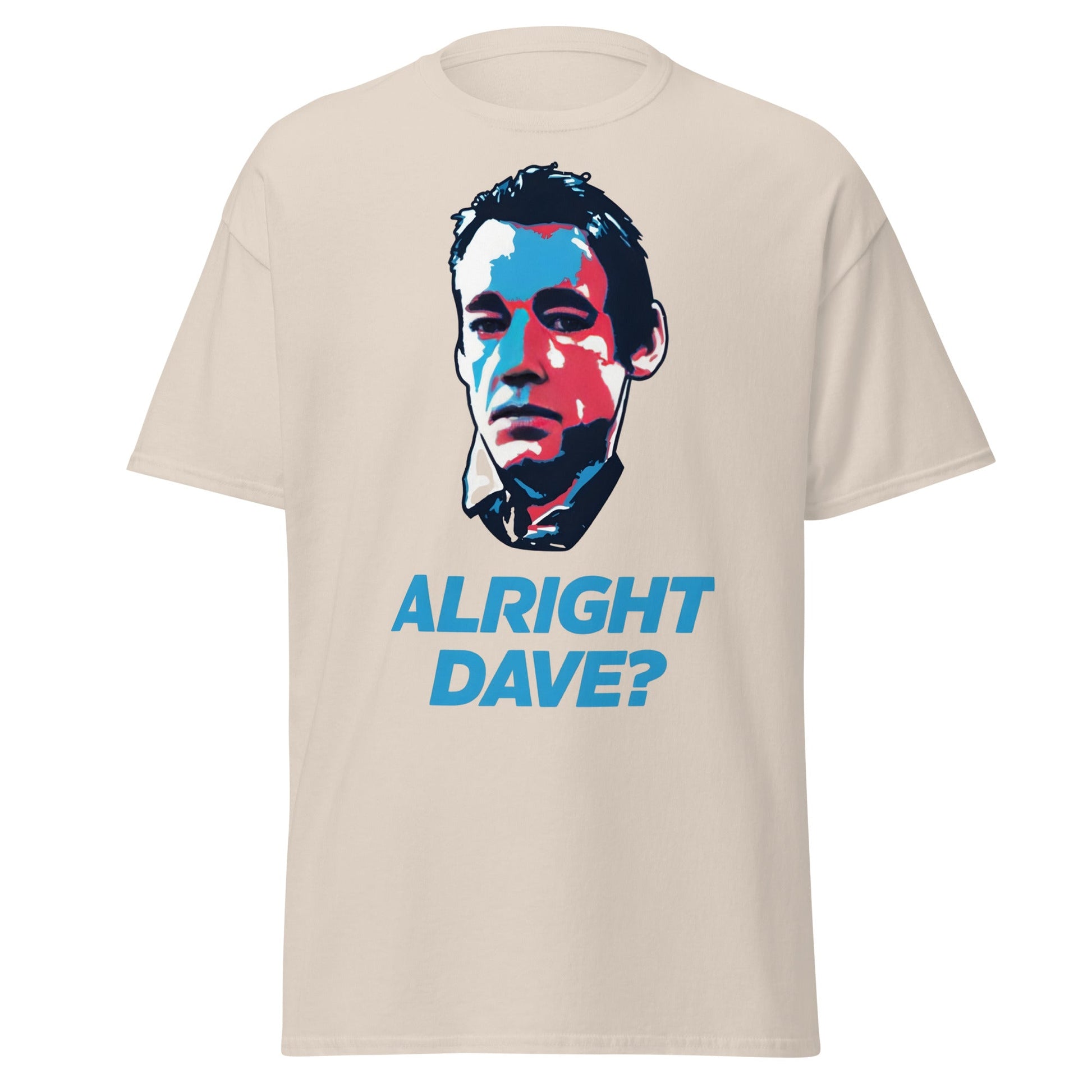 Alright Dave? T-Shirt | Only Fools Fan Tee - Natural - T-Shirts Online