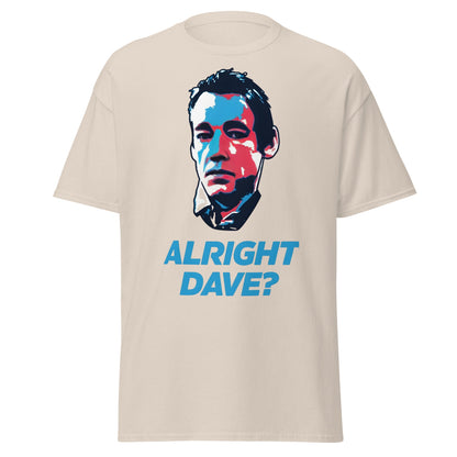 Alright Dave? T-Shirt | Only Fools Fan Tee - Natural - T-Shirts Online