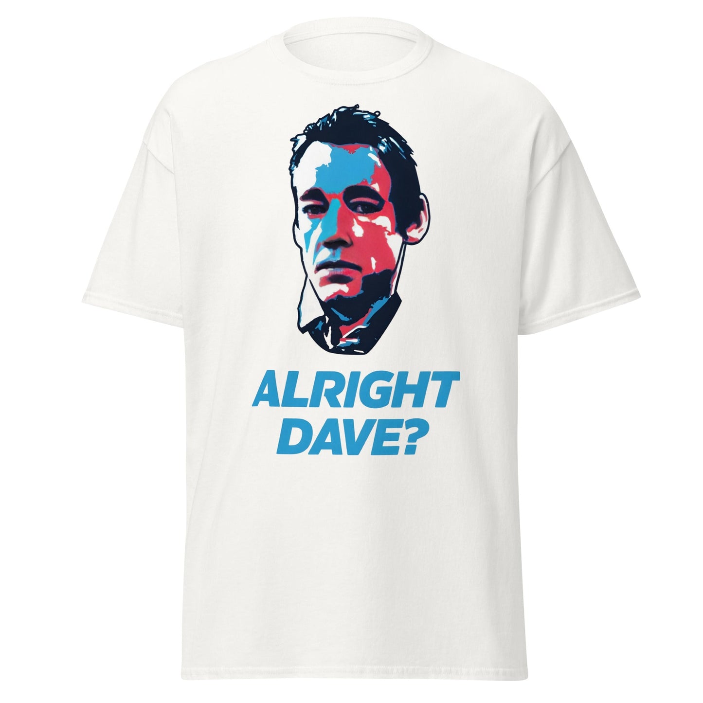 Alright Dave? T-Shirt | Only Fools Fan Tee - White - T-Shirts Online