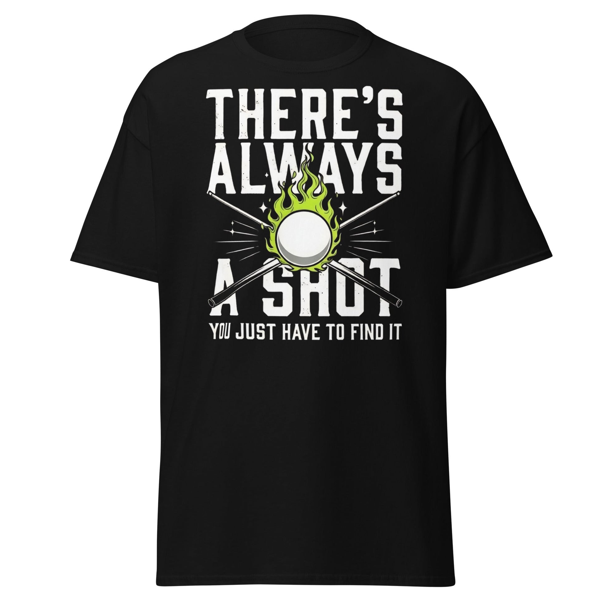 Always a Shot Pool T-Shirt – Billiards & Snooker Graphic Tee - Black - T-Shirts Online