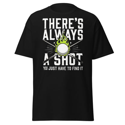 Always a Shot Pool T-Shirt – Billiards & Snooker Graphic Tee - Black - T-Shirts Online