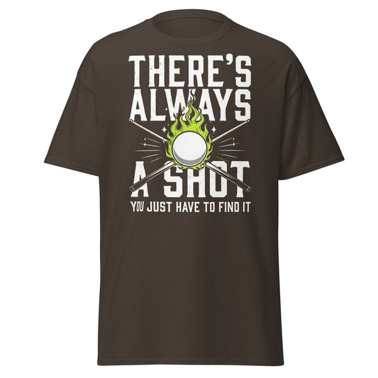 Always a Shot Pool T-Shirt – Billiards & Snooker Graphic Tee - Dark Chocolate - T-Shirts Online
