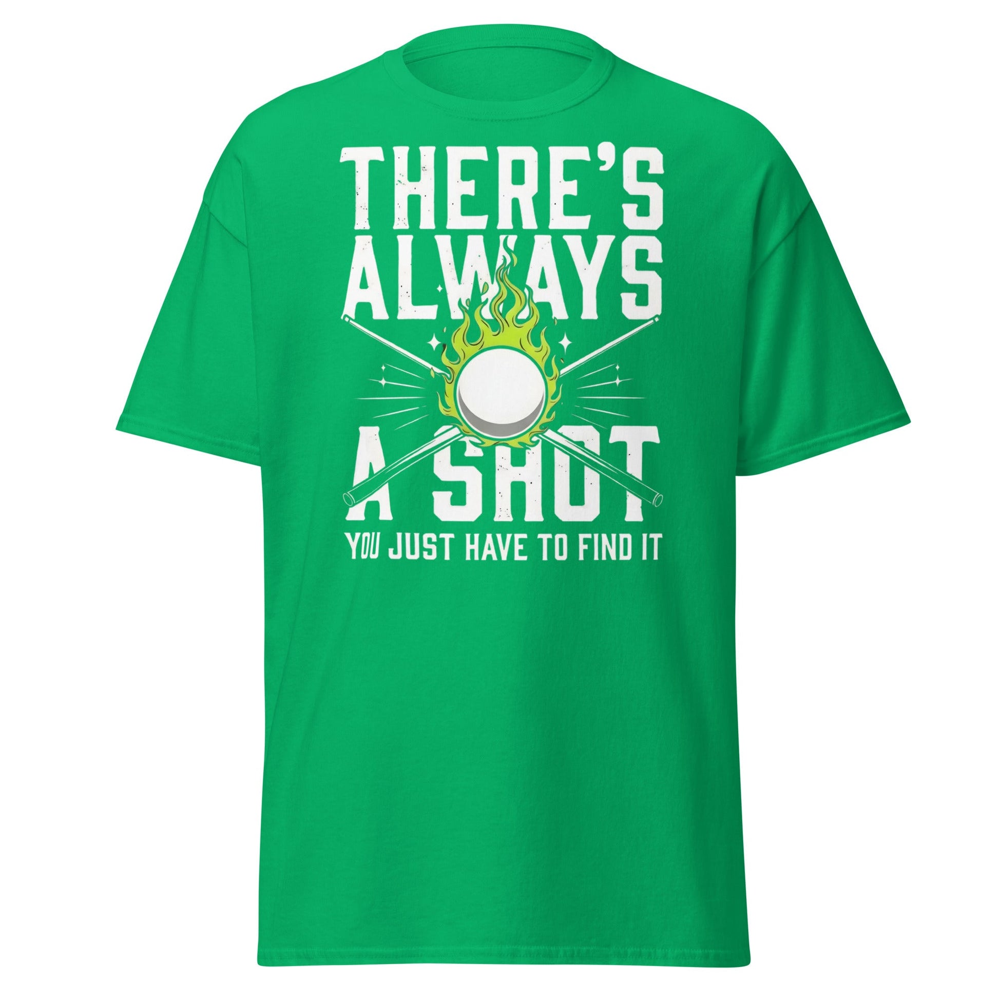 Always a Shot Pool T-Shirt – Billiards & Snooker Graphic Tee - Irish Green - T-Shirts Online