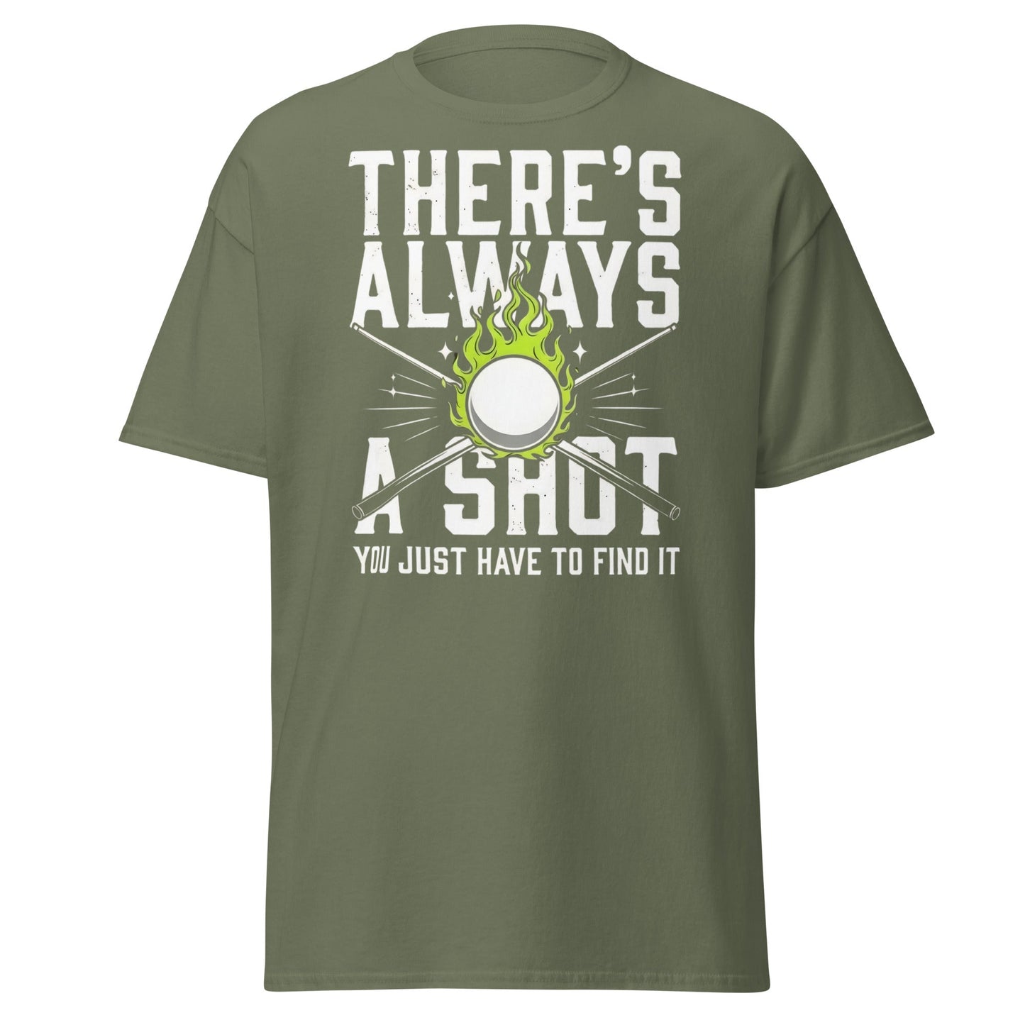 Always a Shot Pool T-Shirt – Billiards & Snooker Graphic Tee - Military Green - T-Shirts Online