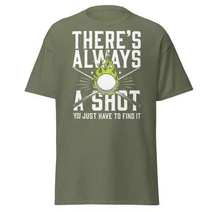 Always a Shot Pool T-Shirt – Billiards & Snooker Graphic Tee - Military Green - T-Shirts Online