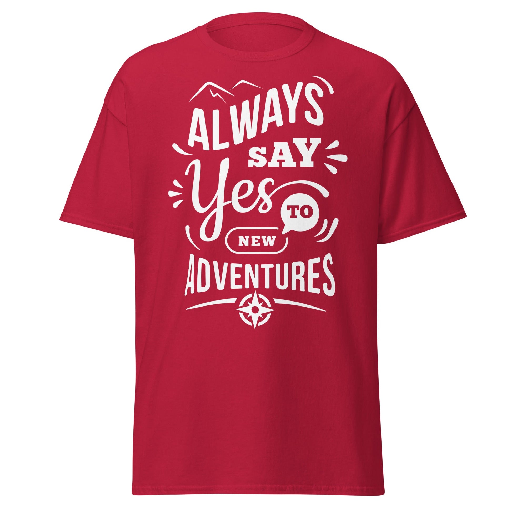 Always Say Yes to New Adventures T-Shirt - Cardinal - T-Shirts Online