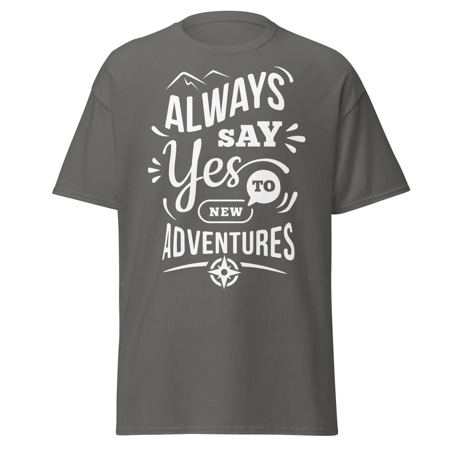 Always Say Yes to New Adventures T-Shirt - Charcoal - T-Shirts Online