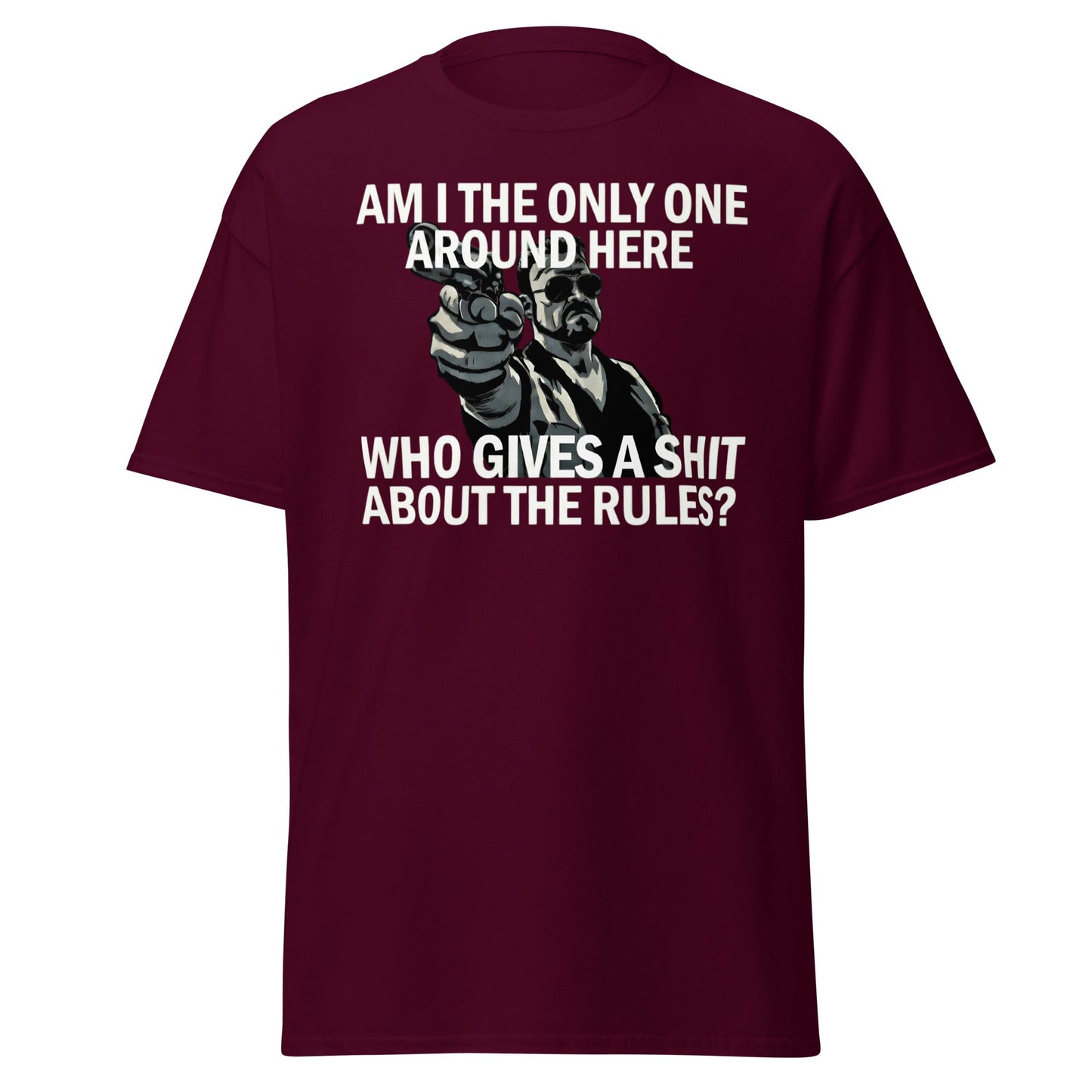Am I The Only One? Rules T-Shirt - Funny Cult Movie Tee - Maroon - T-Shirts Online