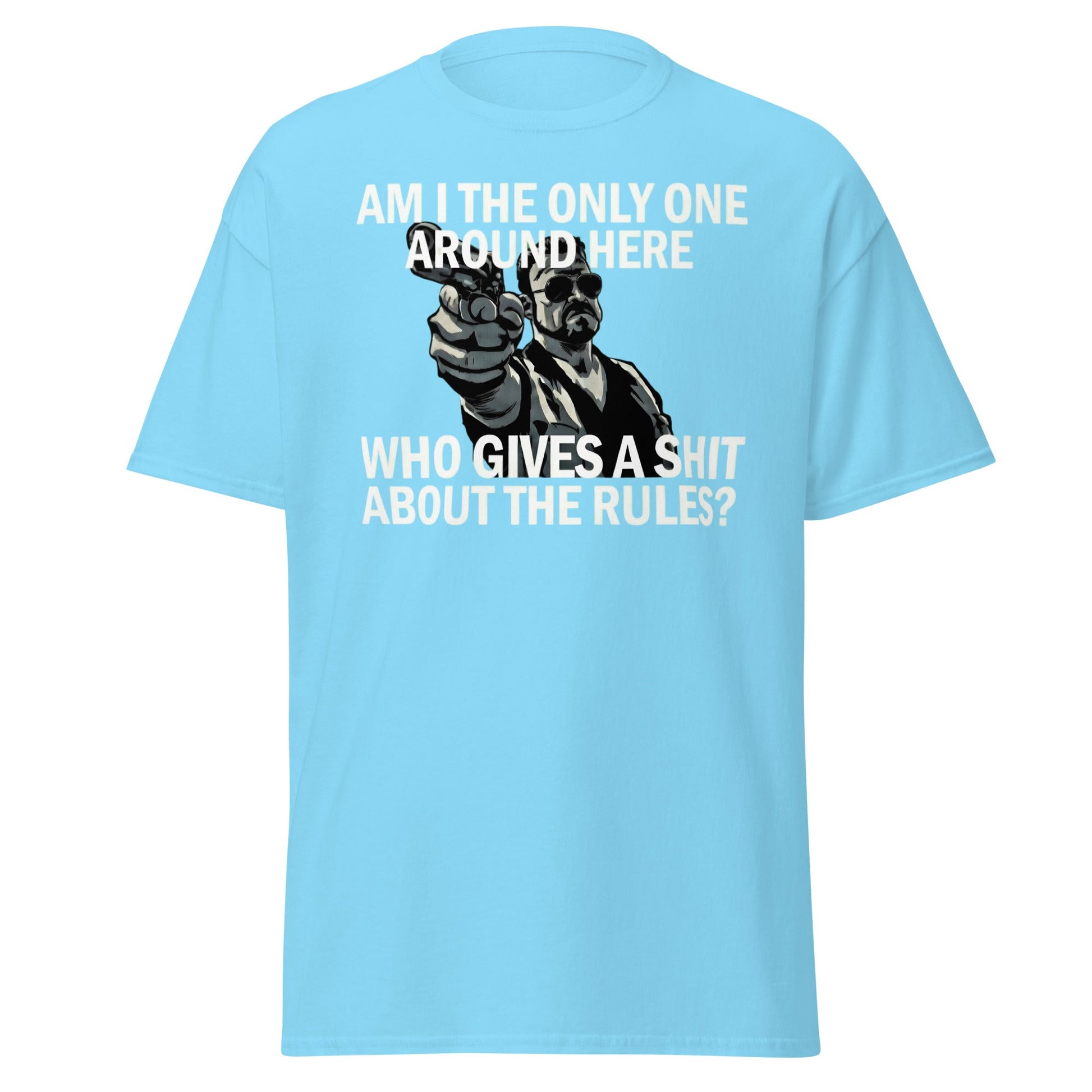 Am I The Only One? Rules T-Shirt - Funny Cult Movie Tee - Sky - T-Shirts Online