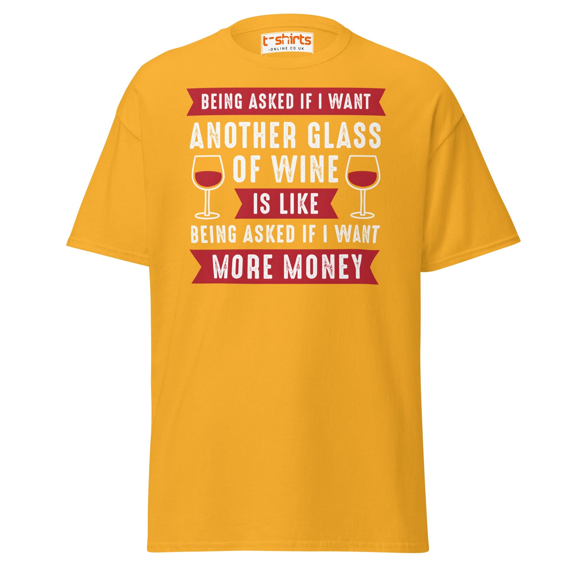 Another Glass of Wine T-Shirt – Funny Drinking Tee - Gold - T-Shirts Online