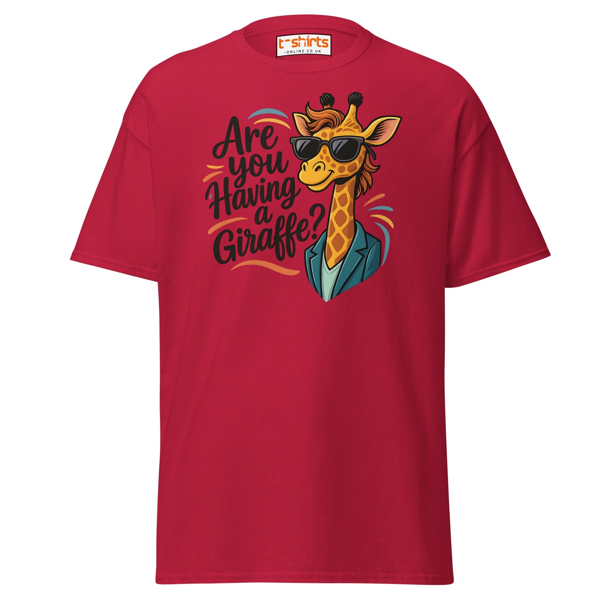 Are You Having a Giraffe? Funny Giraffe T-Shirt - Cardinal - T-Shirts Online